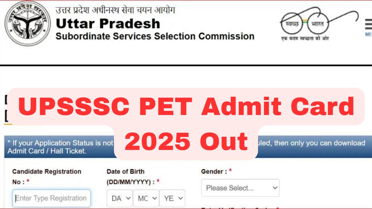 UPSSSC PET Admit Card 2025 Released Download Hall Ticket at upsssc.gov.in