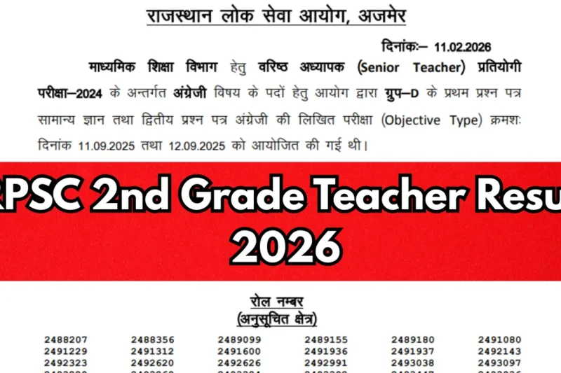 RPSC 2nd Grade Teacher Result 2026: Complete Update on Senior Teacher Examination Results