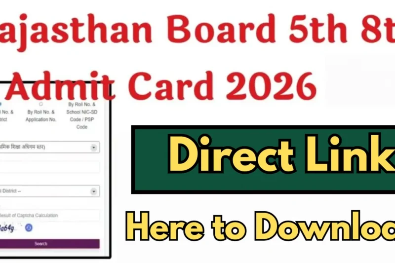 Rajasthan Board 5th 8th Admit Card 2026: Download Class 5 & Class 8 Hall Ticket from Shala Darpan
